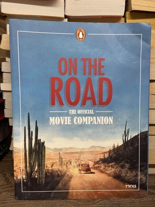 Item #70400 On the Road: The Official Movie Companion. MK2 Media