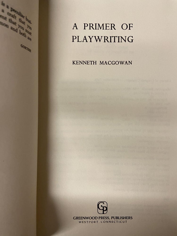 Item #70486 A Primer of Playwriting. Kenneth MacGowan.