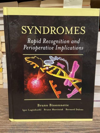 Item #70531 Syndromes: Rapid Recognition and Perioperative Implications. Bruno Bissonnette