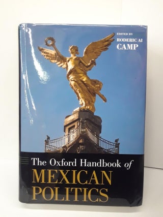 Item #70617 The Oxford Handbook of Mexican Politics. Roderic Camp