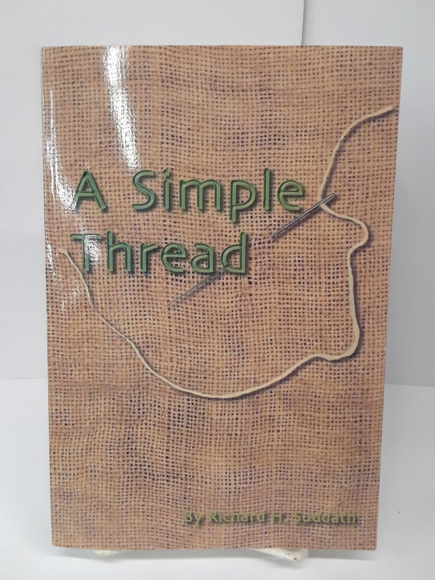 Simple Man Thread A Simple Thread | Richard Suddath | 1st