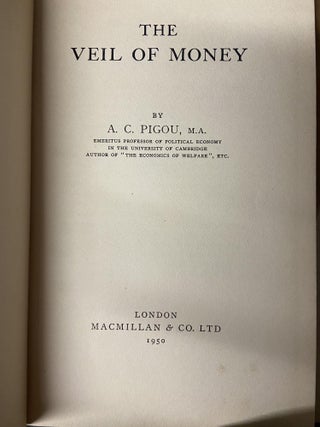 Item #70686 The Veil of Money. A. C. Pigou