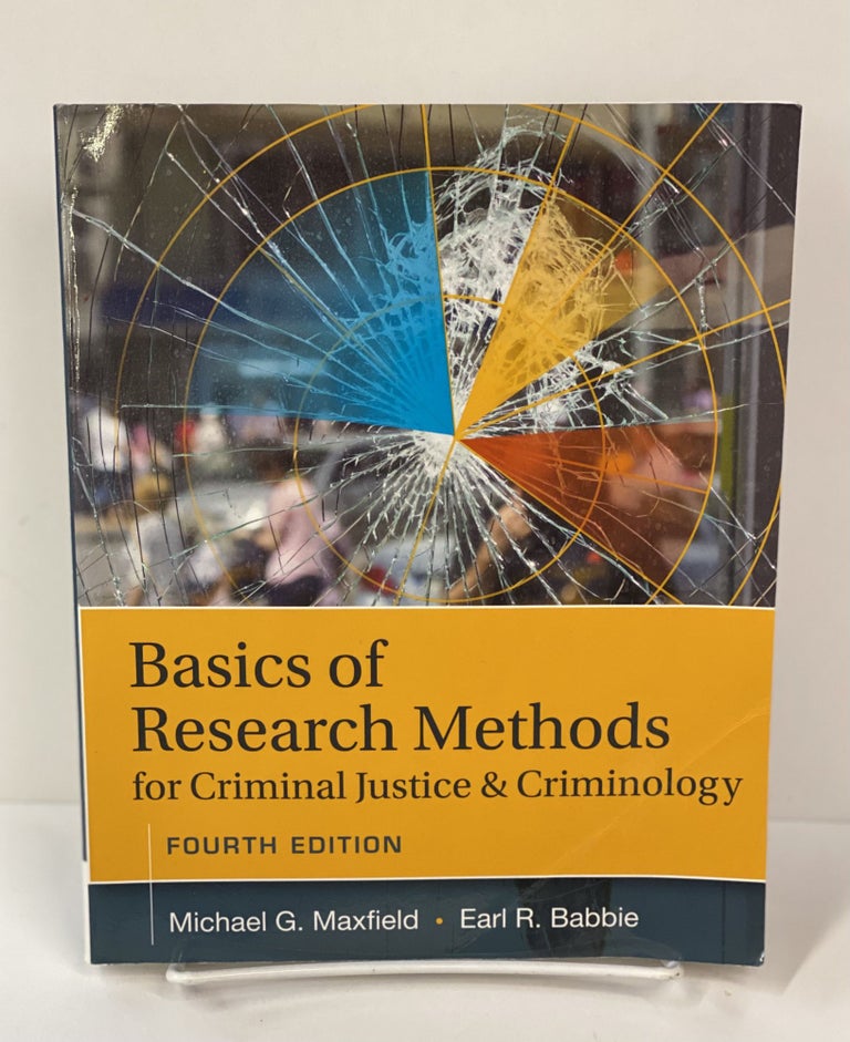 Item #70698 Basics of Research Methods for Criminal Justice and Criminology. Michael G. Maxfield.