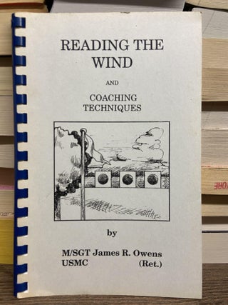 Item #70702 Reading the Wind and Coaching Techniques. James R. Owens