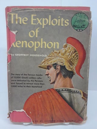 Item #70713 The Exploits of Xenophon. Geoffrey Household