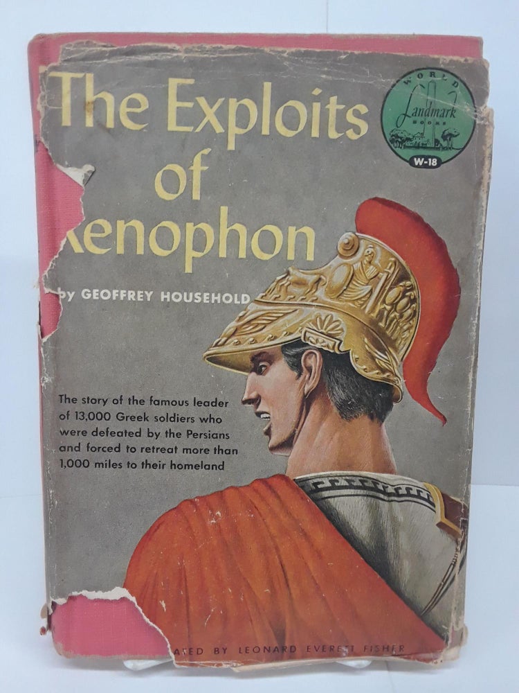 Item #70713 The Exploits of Xenophon. Geoffrey Household.