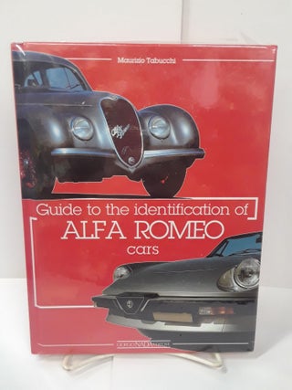 Item #70825 Guide to the Identification of Alfa Romeo Cars. Maurizio Tabucchi