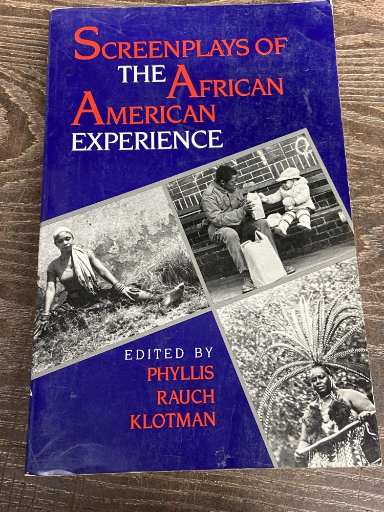 Item #70842 Screenplays of the African American Experience. Phyllis Rauch Klotman.