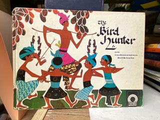 Item #70866 The Bird Hunter: An Indonesian Folktale. Chia Hearn Chek