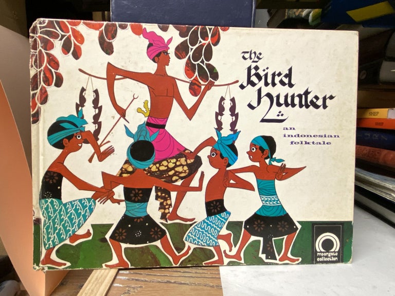Item #70866 The Bird Hunter: An Indonesian Folktale. Chia Hearn Chek.