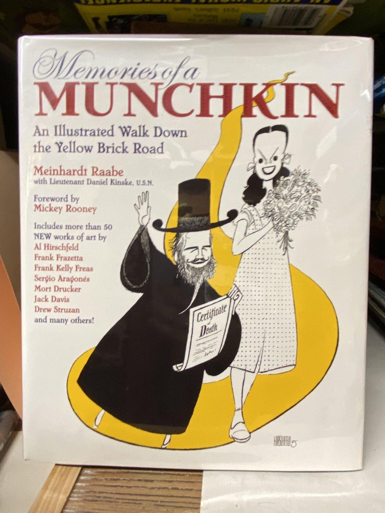 Item #70867 Memories of a Munchkin: An Illustrated Walk Down the Yellow Brick Road. Meinhardt Raabe.
