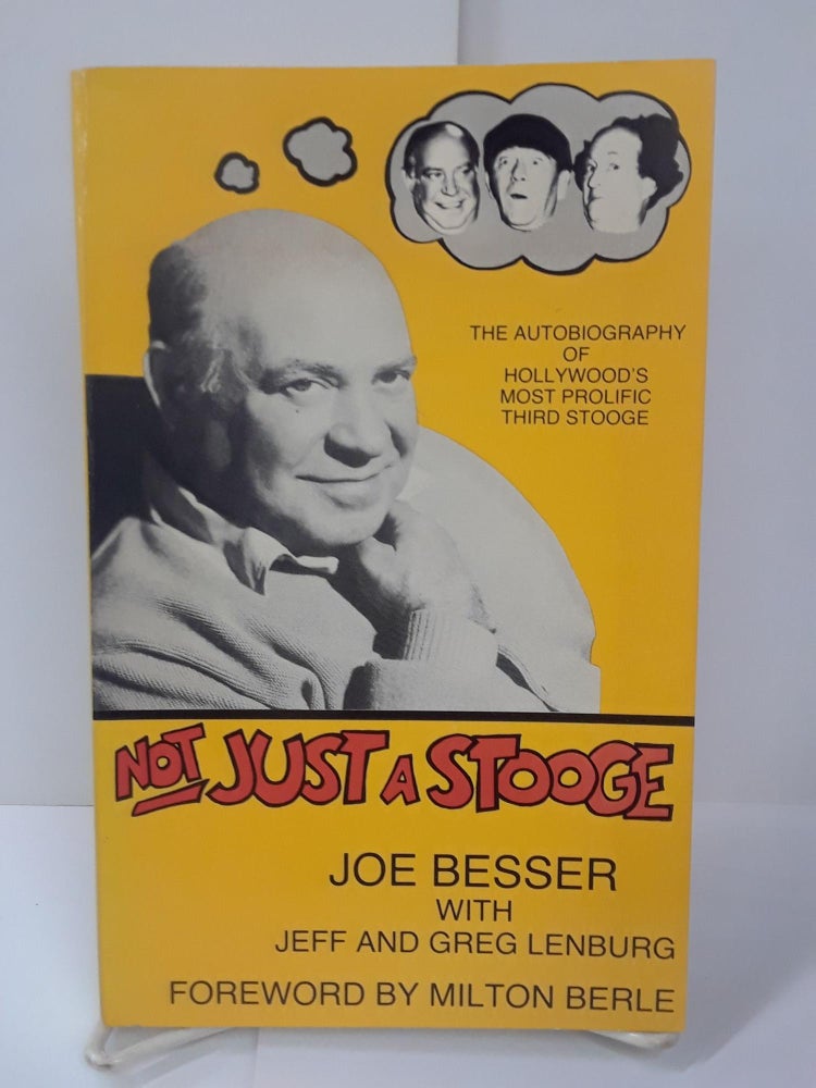 Item #70895 Not Just a Stooge. Joe Besser.