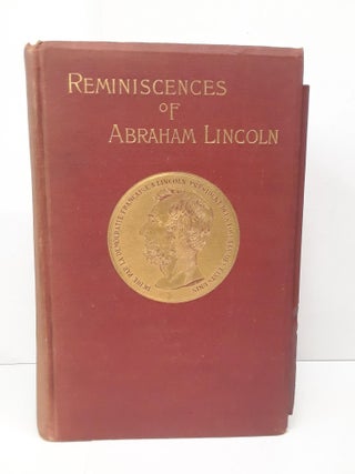 Item #70910 Reminiscences of Abraham Lincoln by Distinguished Men of his Time. Allen Rice