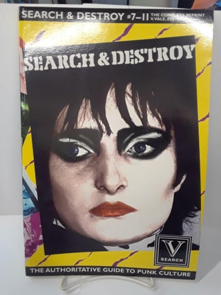 Item #70916 Search & Destroy #7-11: The Complete Reprint. V. Vale