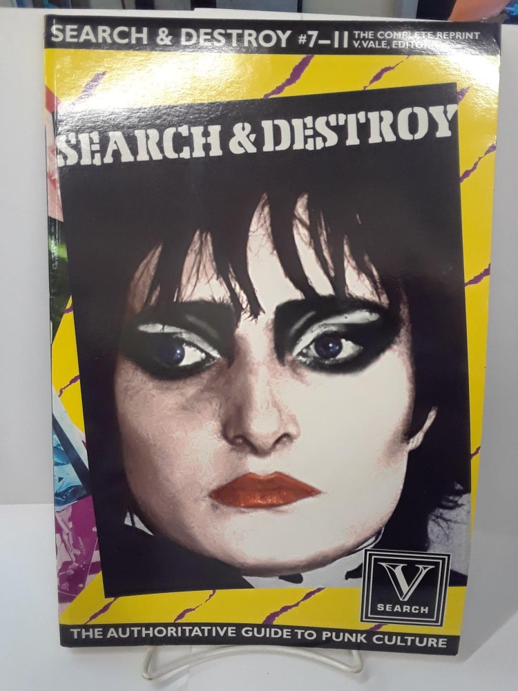Item #70916 Search & Destroy #7-11: The Complete Reprint. V. Vale.
