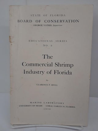 Item #70934 The Commercial Shrimp Industry in Florida. Clarence Idyll