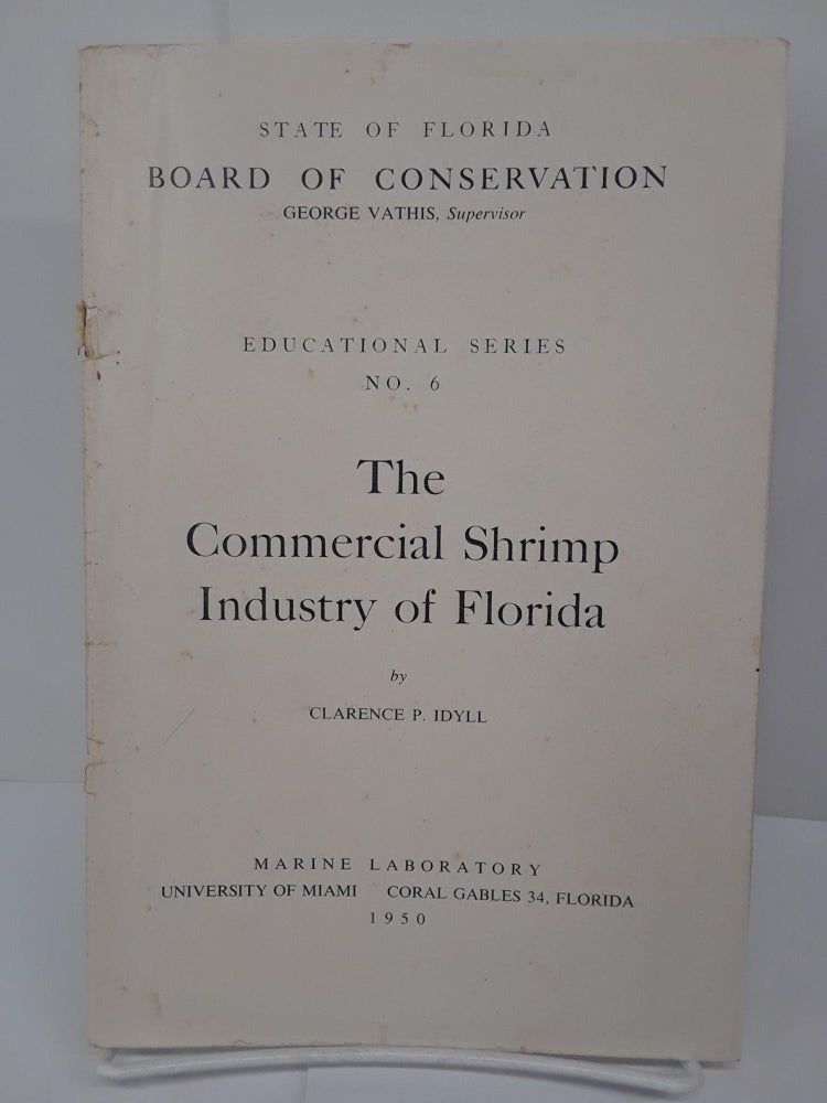 Item #70934 The Commercial Shrimp Industry in Florida. Clarence Idyll.