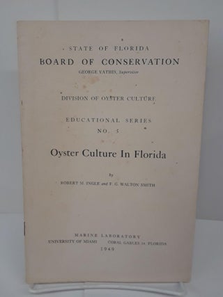 Item #70935 Oyster Culture in Florida. Robert Ingle