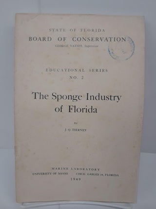 Item #70936 The Sponge Industry in Florida. J. Q. Tierney