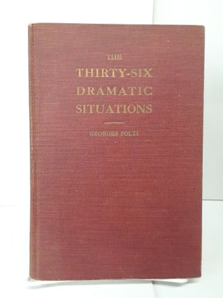 Item #71007 Thirty Six Dramatic Situations. Georges Polti