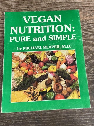 Item #71008 Vegan Nutrition: Pure and Simple. Michael Klaper