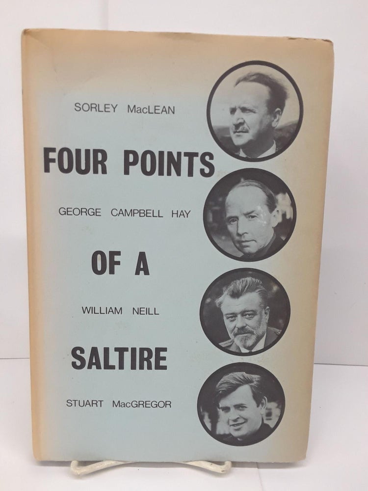 Item #71103 Four Points of a Saltire. Sorley MacLean, Campbell Hay.