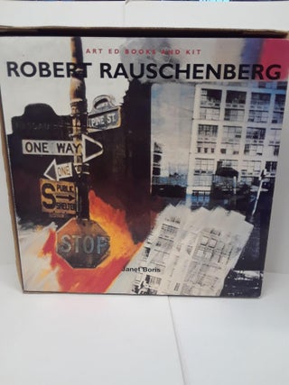 Item #71151 Robert Rauschenberg: Art Ed Books and Kit. Janet Boris