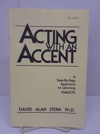 Item #71155 Acting With An Accent: A Step-By-Step Approach to Learning Dialects. David Stern