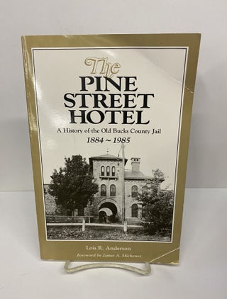 Item #71165 The Pine Street Hotel. Lois R. Anderson