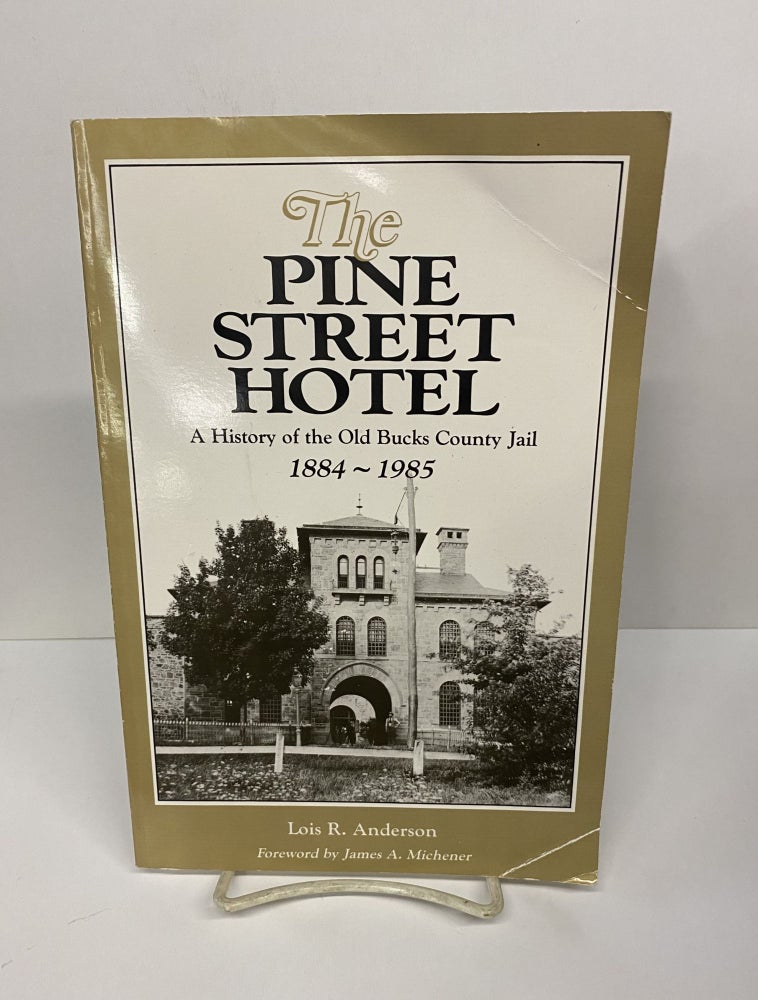 Item #71165 The Pine Street Hotel. Lois R. Anderson.