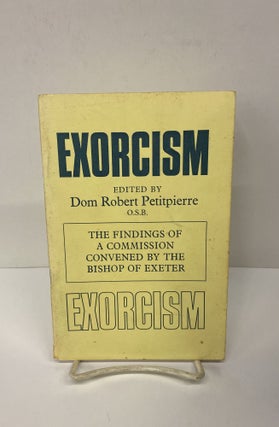 Item #71167 Exorcism. Dom Robert Petitpierre