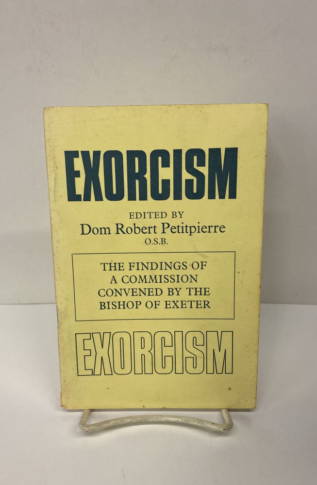 Item #71167 Exorcism. Dom Robert Petitpierre.