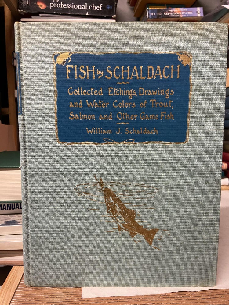 Item #71190 Fish by Schaldach. William J. Schaldach.