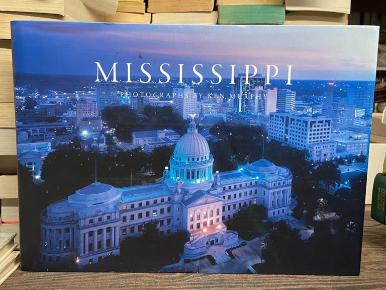 Item #71192 Mississippi: Photographs by Ken Murphy. Ken Murphy.