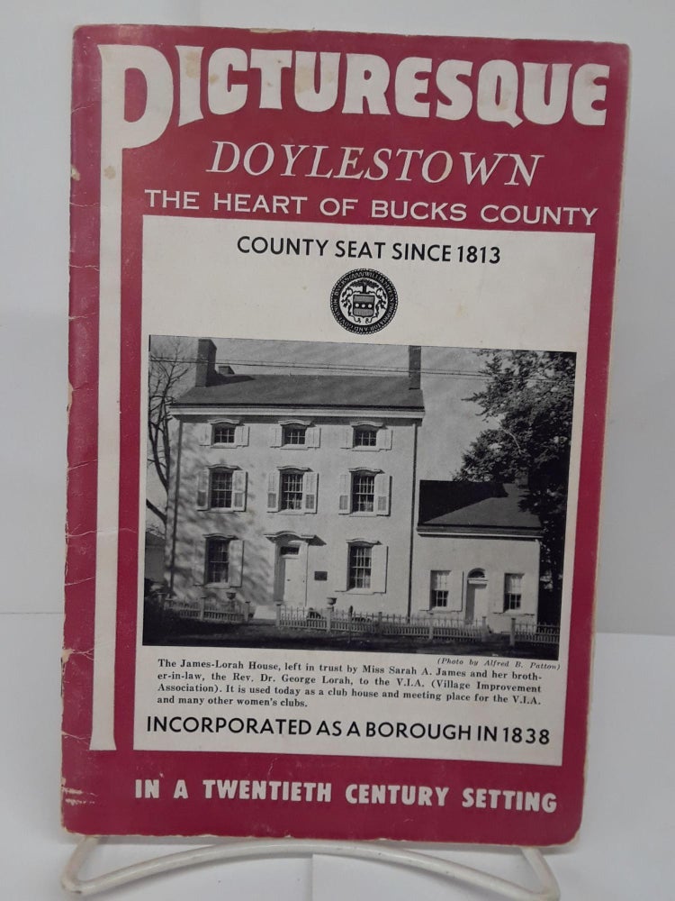 Item #71232 Picturesque Doylestown: The Heart of Bucks County in a Twentieth Century Setting. Doylestown Chamber of Commerce.