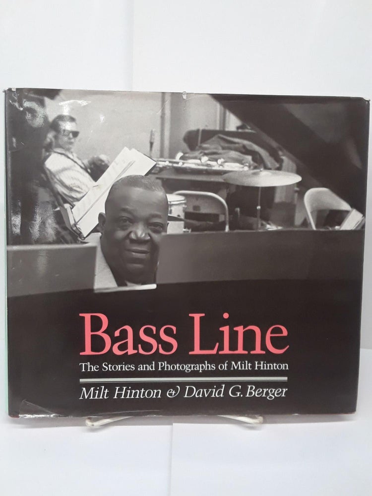 Item #71239 Bass Line: The Stories and Photographs of Milt Hinton. Milt Hinton, David G. Berger.