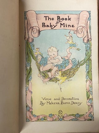 Item #71248 The Book of Baby Mine. Melcena Burns Denny