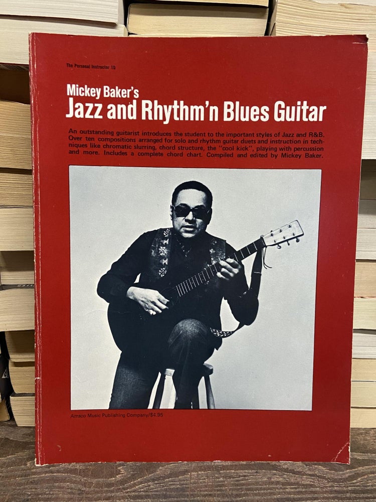 Item #71257 Mickey Baker's Jazz and Rhythm'n Blues Guitar. Mickey Baker.