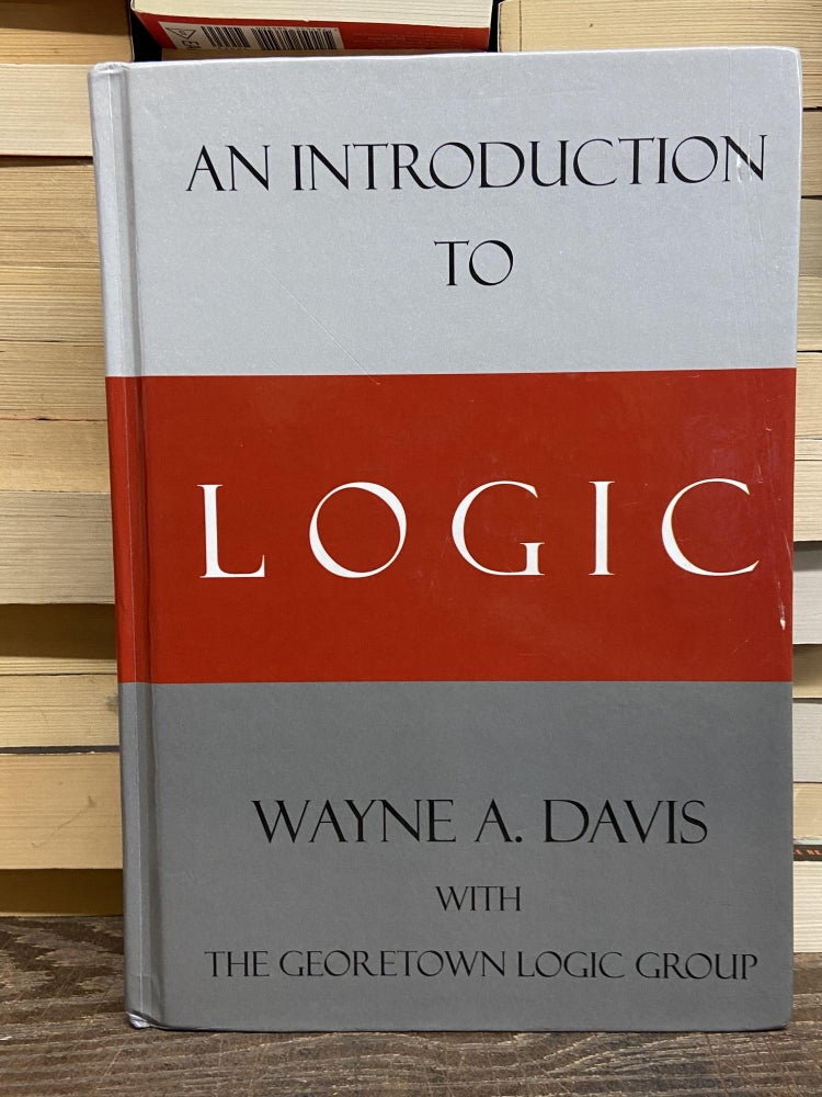 Item #71260 An Introduction to Logic. Wayne A. Davis.
