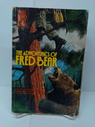 Item #71276 The Adventures of Fred the Bear. Fred Bear