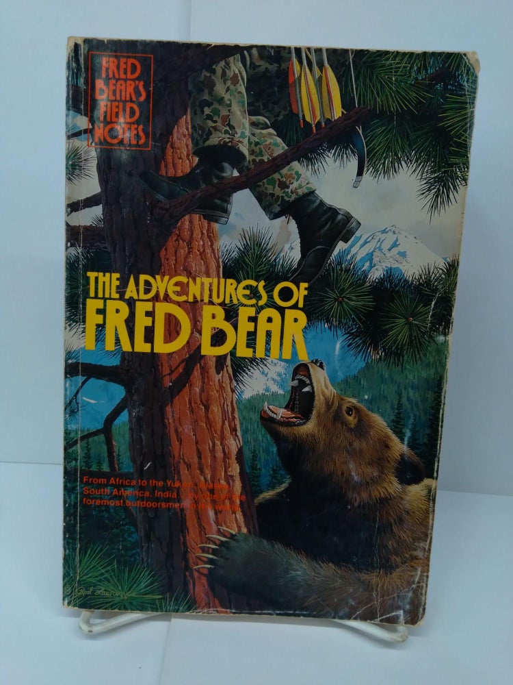 Item #71276 The Adventures of Fred the Bear. Fred Bear.