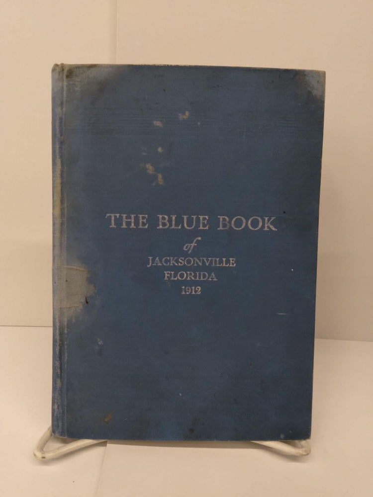 Item #71286 The Blue Book of Jacksonville Florida 1912. the Woman's Auxiliary of the Church of the Good Shepherd.