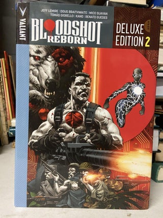 Item #71318 Bloodshot Reborn (Deluxe Edition, Book 2). Jeff Lemire, Doug Braithwaite, Mico...