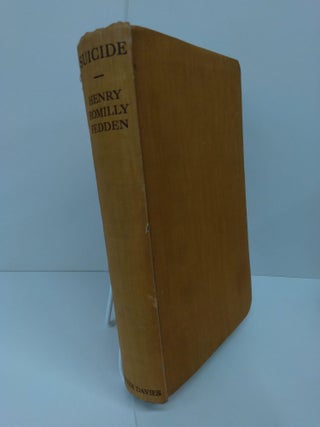 Item #71407 Suicide: A Social and Historical Study. Henry Fedden