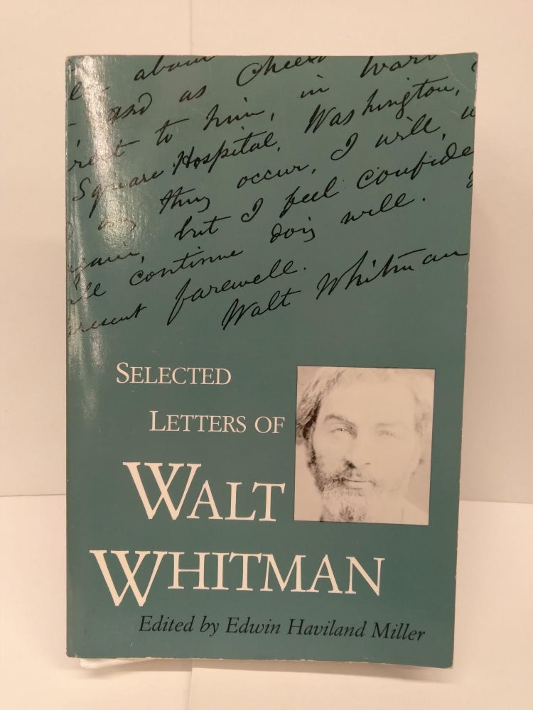 Item #71416 Selected Letters of Walt Whitman. Edwin Miller.