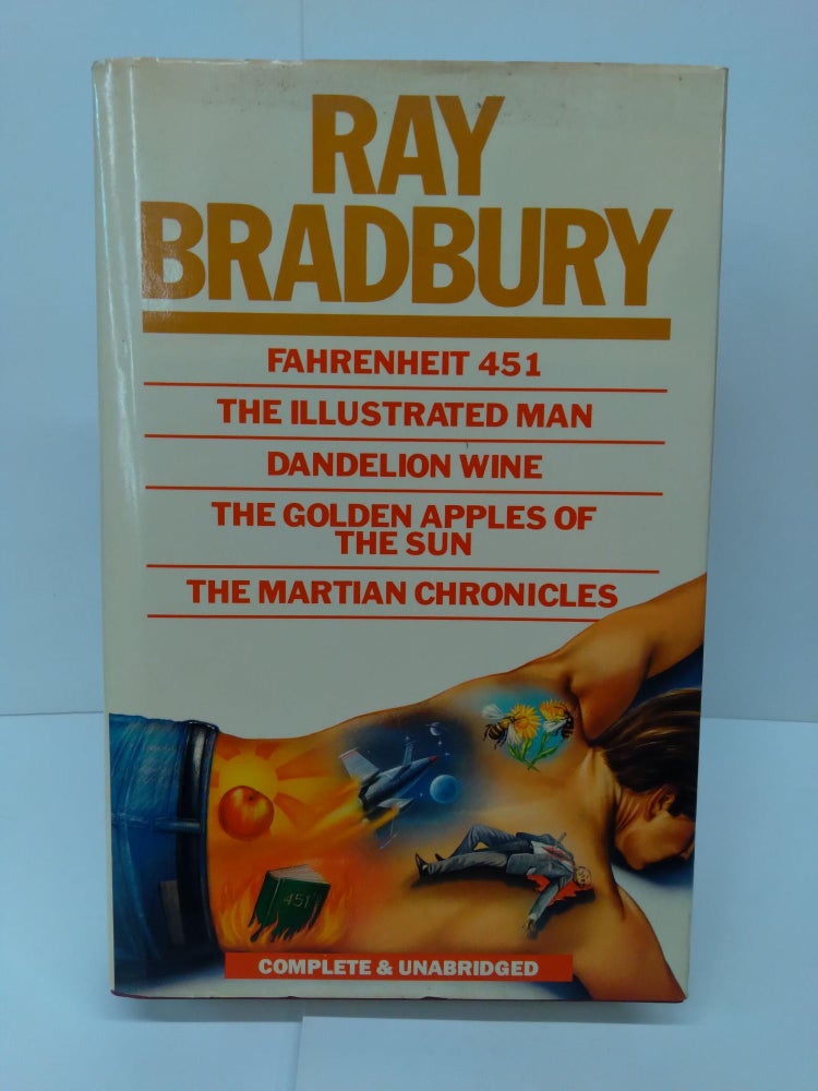 Item #71422 Fahrenheit 451 - The Illustrated Man - Dandelion Wine - The Golden Apples of the Sun & the Martian Chronicles. Ray Bradbury.
