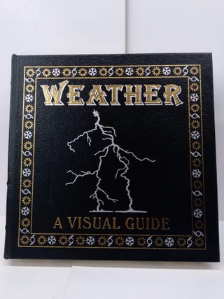 Item #71462 Weather: A Visual Guide. Bruce Buckley