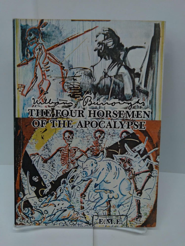 Item #71476 The Four Horsemen of the Apocalypse. William Burroughs.