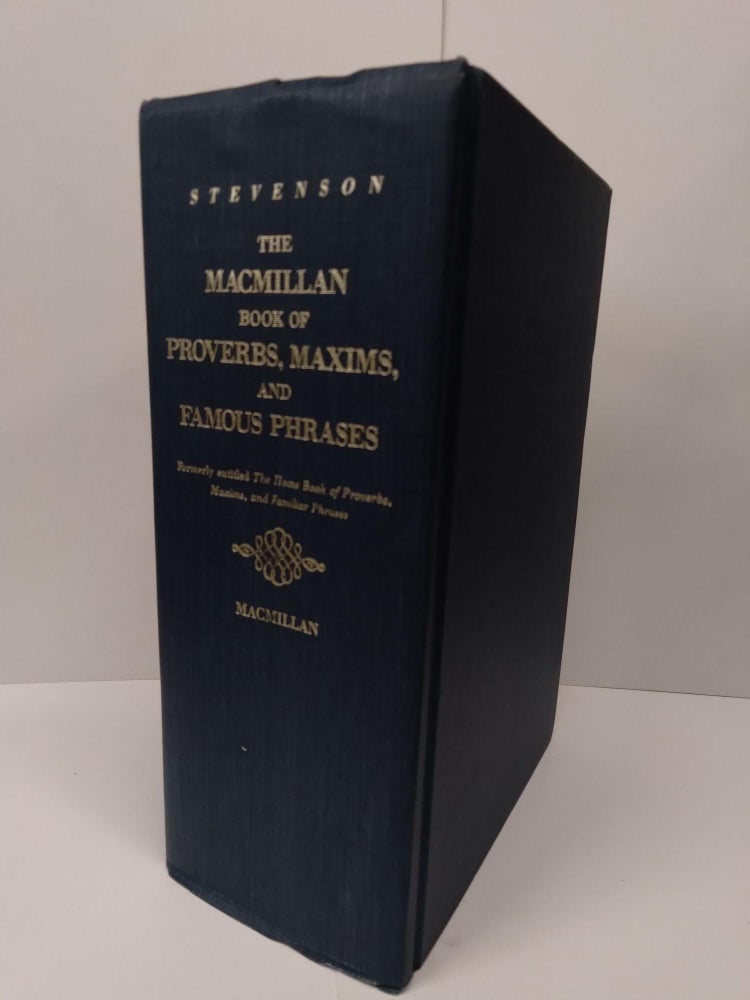 Item #71543 The MacMillan Book of Proverbs, Maxims, and Famous Phrases