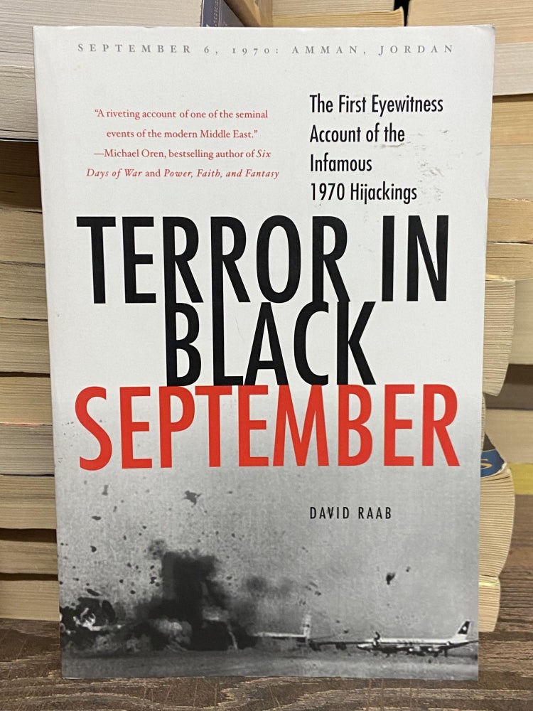 Item #71576 Terror in Black September. David Raab.